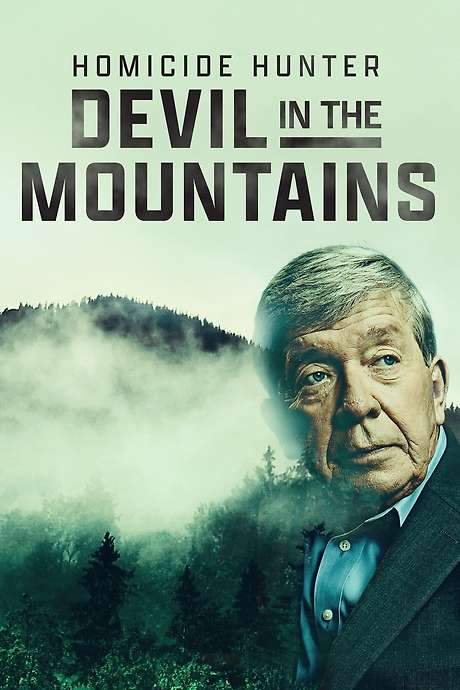 Homicide Hunter: Devil in the Mountains
